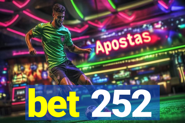 bet 252